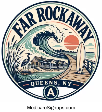 Enroll in a Far Rockaway New York Medicare Plan.