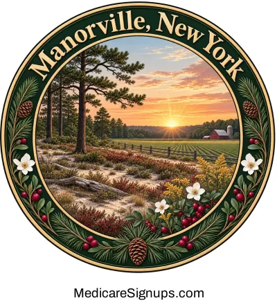 Enroll in a Manorville New York Medicare Plan.