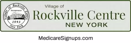 Enroll in a Rockville Center New York Medicare Plan.